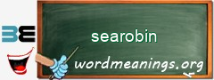 WordMeaning blackboard for searobin